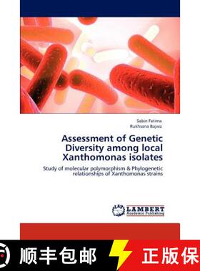 预订 Assessment of Genetic Diversity among local Xanthomonas isolates [9783846535301]