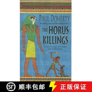 【3-4周达】Horus Killings (Amerotke Mysteries, Book 2): A captivating murder mystery from Ancient Egypt [9780747260769]
