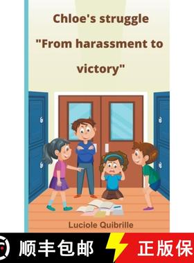 预订 Chloe's struggle  From harassment to victory [9782958868451]