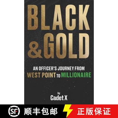 【3-4周达】Black & Gold: An Officer's Journey from West Point to Millionaire [9781735346830]