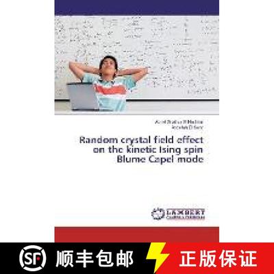 预订 Random crystal field effect on the kinetic Ising spin Blume Capel mode [9783330065741]