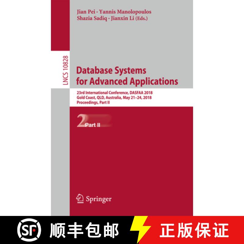 【4周达】Database Systems for Advanced Applications: 23rd International Conference, DASFAA 2018, Gold... [9783319914572]