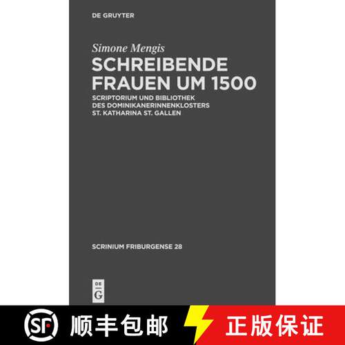 【3-4周达】精装 Schreibende Frauen um 1500 – Scriptorium und Bibliothek des Dominikanerinnenklosters... [9783110220889]