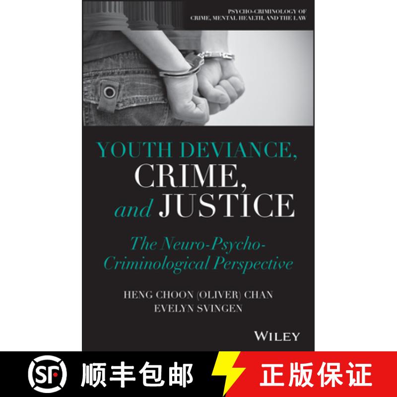 【3-4周达】Youth Deviance, Crime, and Justice: The Neuro-Psyc ho-Criminological Perspective [9781394251490]