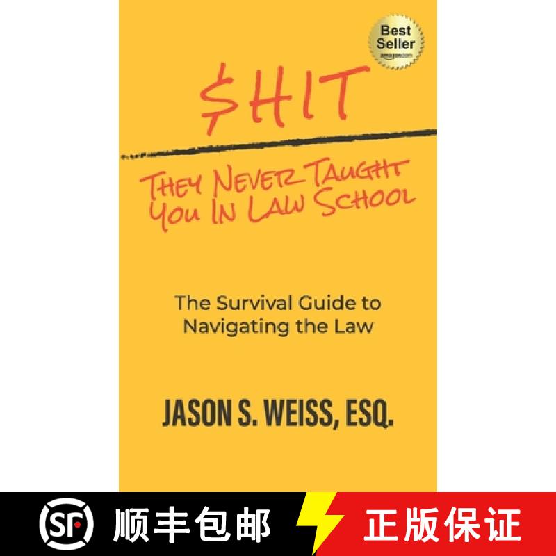 【2-3周达】$hit They Never Taught You in Law School : The Survival Guide to Navigating the Law [9781955242875]