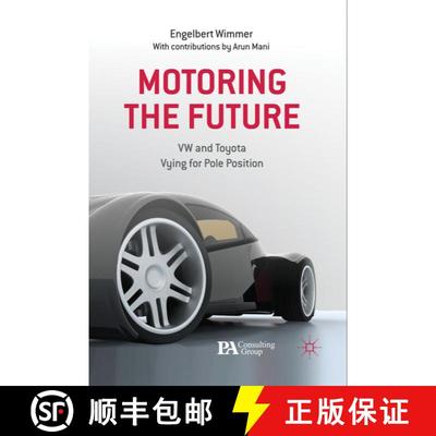 【3-4周达】Motoring the Future : VW and Toyota Vying for Pole Position [9780230299559]