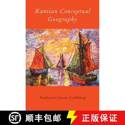 【3-4周达】精装 Kantian Conceptual Geography [9780190215385]
