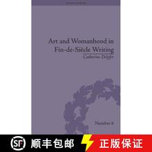 【3-4周达】Art and Womanhood in Fin-De-Siècle Writing: The Fiction of Lucas Malet, 1880-1931: The Fi... [9781848931053]