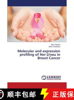 预订 Molecular and expression profiling of Her-2/neu in Breast Cancer [9783659628207]