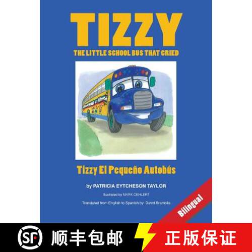 【3-4周达】Tizzy, the Little School Bus That Cried [9780984563074]