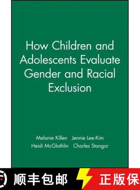 【3-4周达】How Children And Adolescents Evaluate Gender And Racial Exclusion [Wiley社会学] [9781405112352]