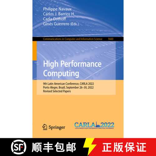 【3-4周达】High Performance Computing : 9th Latin American Conference, CARLA 2022, Porto Alegre, Braz... [9783031238208]