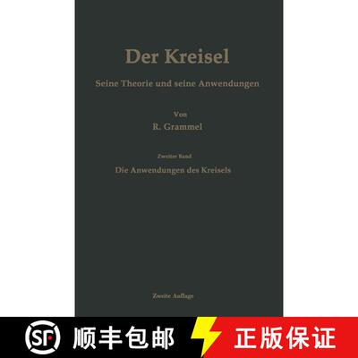 【3-4周达】Der Kreisel Seine Theorie und seine Anwendungen: Zweiter Band: Die Anwendungen des Kreisel... [9783662305904]