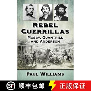 Rebel Guerrillas Anderson 9781476675732 and 3周达 Quantrill Mosby