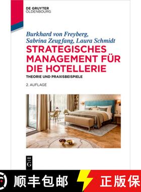 预订 Strategisches Management für die Hotellerie：Theorie und Praxisbeispiele [9783110575743]