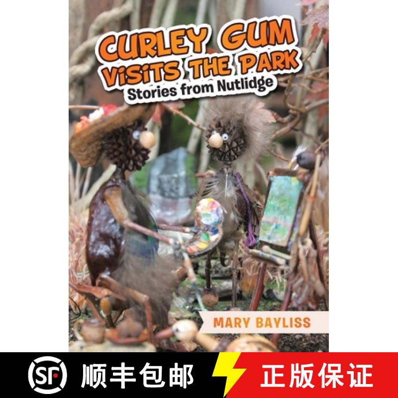 【3-4周达】Curley Gum Visits The Park: Stories from Nutlidge [9781982298746]