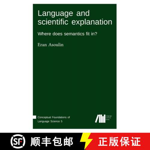 【3-4周达】精装 Language and scientific explanation [9783961102648]