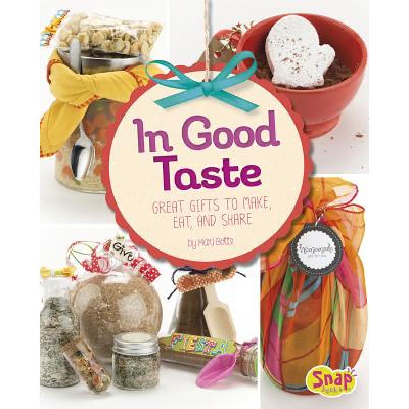 预订 in good taste: great gifts to make, . [9781491452004]