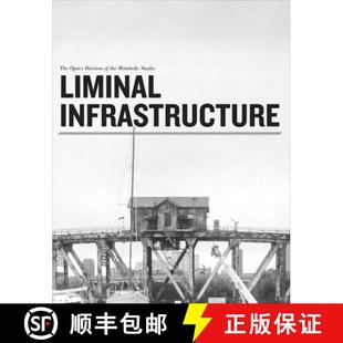 Liminal 9780985096007 Studio Division 4周达 – Infrastructure Metabolic The the Optics