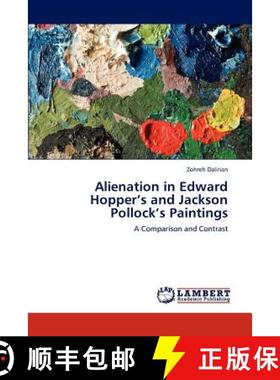 【3-4周达】Alienation in Edward Hopper's and Jackson Pollock's Paintings [9783847319474]