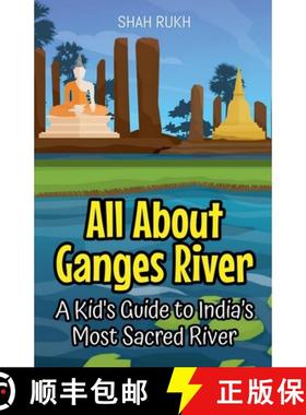 【3-4周达】All About Ganges River: A Kid's Guide to India's Most Sacred River [9798227365088]