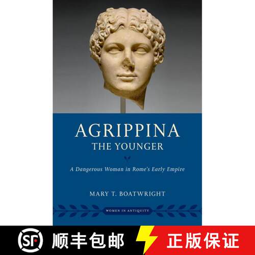 预订 精装 Agrippina the Younger: A Dangerous Woman in Rome's Early Empire [9780190945824]