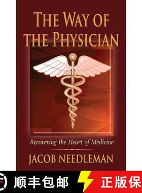 【3-4周达】The Way of the Physician: Recovering the Heart of Medicine [9780988802452]
