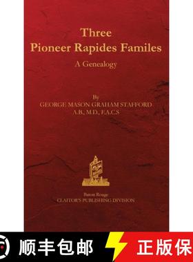 预订 Three Rapides Families: A Genealogy [9780875116310]