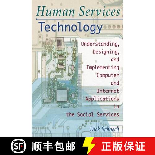 【3-4周达】Human Services Technology: Understanding, Designing, and Implementing Computer and Interne... [9780789009432]