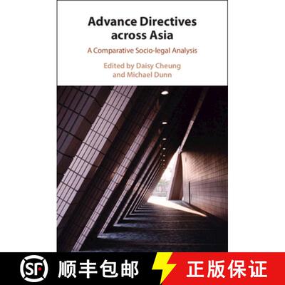 【3-4周达】Advance Directives Across Asia: A Comparative Socio-legal Analysis [9781009152624]