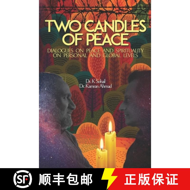 【3-4周达】Two Candles of Peace: Dialogues on Peace and Spirituality on Personal and Global Levels [9781927874370]