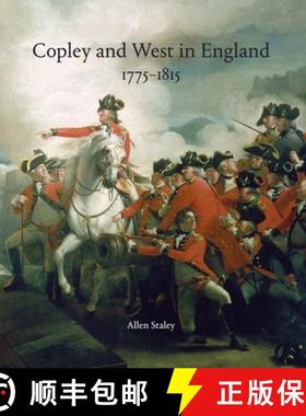 【3-4周达】Copley and West in England 1775-1815: John Singleton Copley and Benjamin West in England 1... [9781916237803]