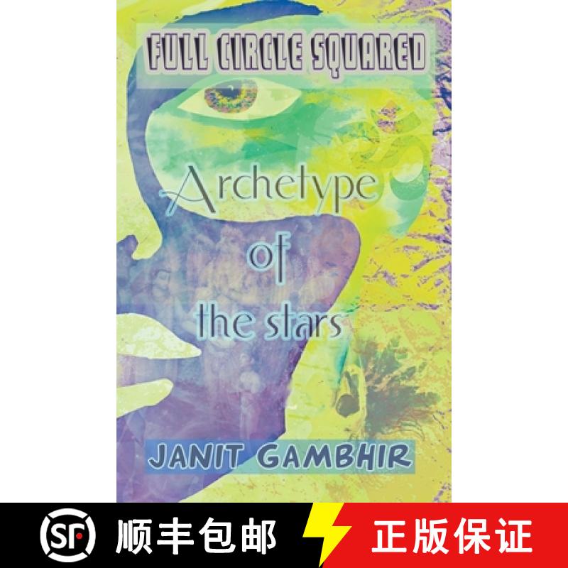 预订 Full Circle Squared - Archetype Of The Stars [9789356799677]