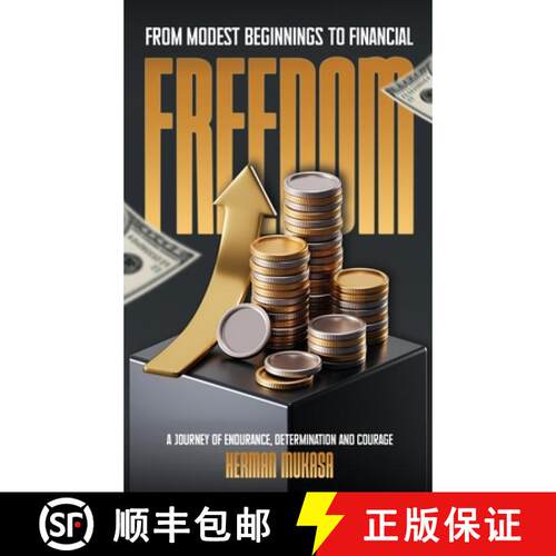 【3-4周达】精装 From Modest Beginning To Financial Freedom: A Journey Of Endurance, Determination And... [9798349340741]