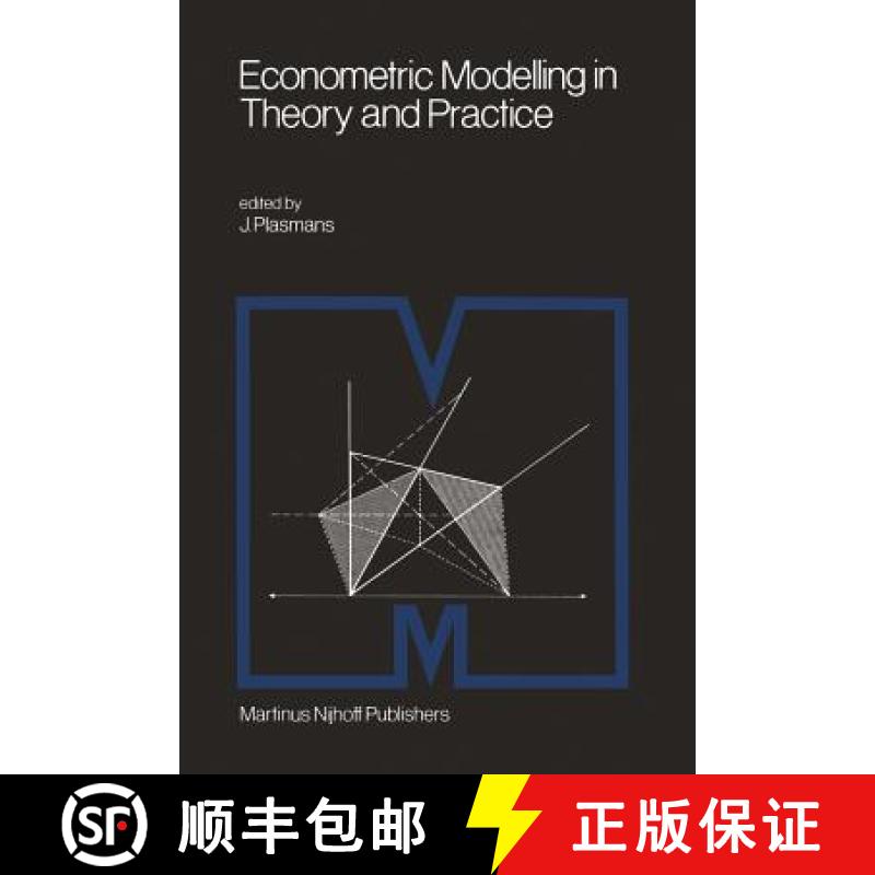 【3-4周达】Econometric Modelling in Theory and Practice : Proceedings of a Franco-Dutch Conference he... [9789400974845]