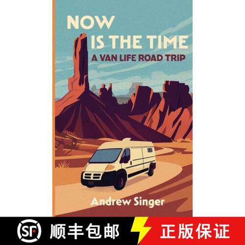【3-4周达】Now Is the Time: A Van Life Road Trip [9798992699609]