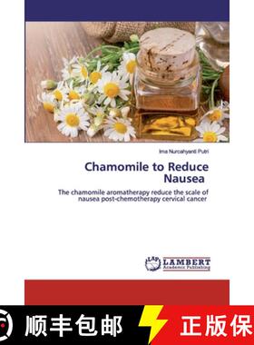 【3-4周达】Chamomile to Reduce Nausea [9786202530491]