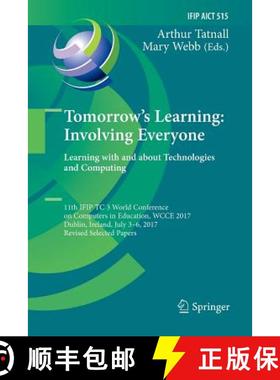 【3-4周达】Tomorrow's Learning: Involving Everyone. Learning with and about Technologies and Computin... [9783319892757]
