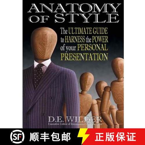 【3-4周达】Anatomy of Style: The Ultimate Guide to Harness the Power of your Personal Presentation [9780615621807]