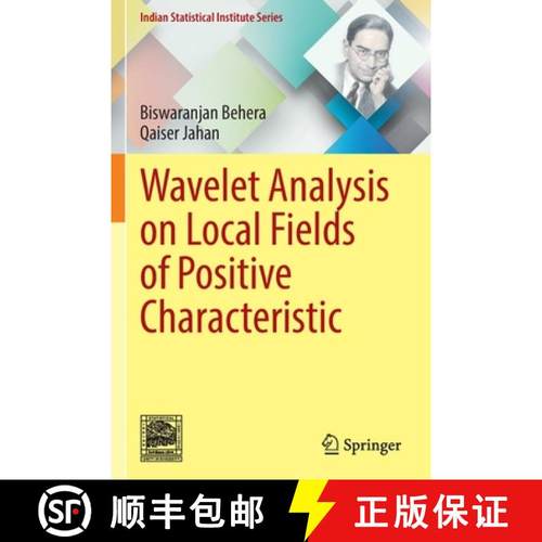 【3-4周达】Wavelet Analysis on Local Fields of Positive Characteristic [9789811678837]