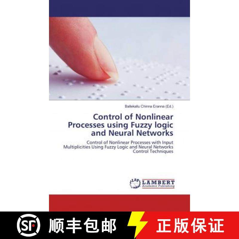 预订 Control of Nonlinear Processes using Fuzzy logic and Neural Networks [9786202057127]