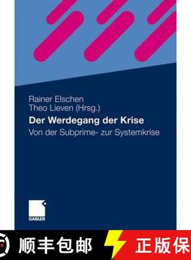 【3-4周达】Der Werdegang Der Krise: Von Der Subprime- Zur Systemkrise [9783834920263]