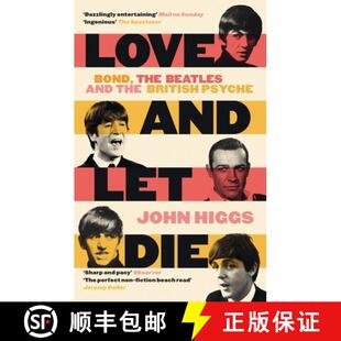 【3-4周达】Love and Let Die : Bond, the Beatles and the British Psyche [9781399600170]