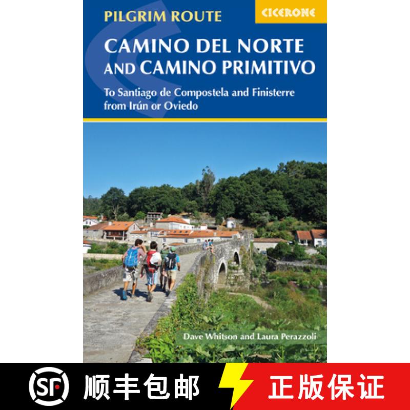 【2-3周达】Camino del Norte and Camino Primitivo: To Santiago de Compostela and Finisterre from Irun ... [9781786310149]