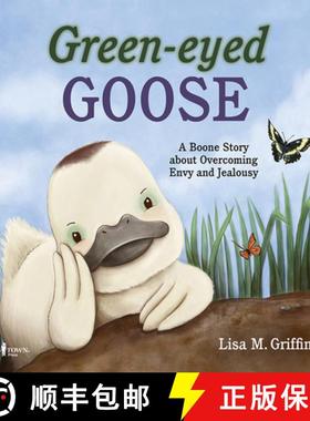 【3-4周达】Green-Eyed Goose: A Boone Story about Overcoming Envy and Jealousy [9781944882280]