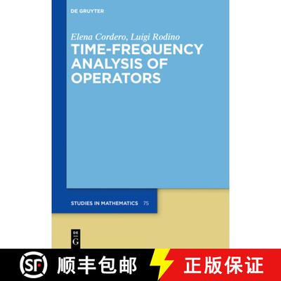 【3-4周达】精装 Time–Frequency Analysis of Operators [9783110530353]