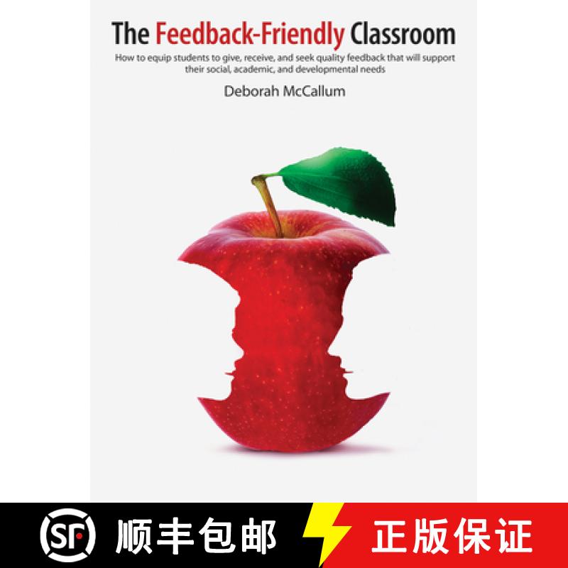 【3-4周达】The Feedback-Friendly Classroom: How to Equip Students to Give, Receive, and Seek Quality ... [9781551383040]