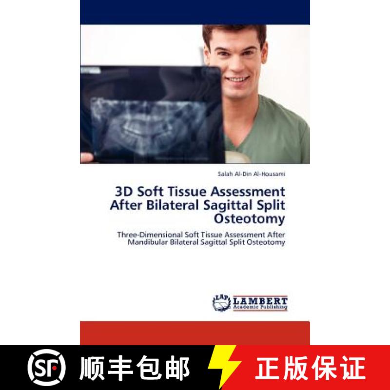 预订 3D Soft Tissue Assessment After Bilateral Sagittal Split Osteotomy [9783659295416]