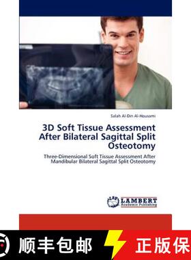 预订 3D Soft Tissue Assessment After Bilateral Sagittal Split Osteotomy [9783659295416]