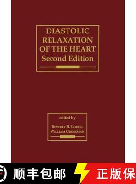【3-4周达】Diastolic Relaxation of the Heart : The Biology of Diastole in Health and Disease [9781461361107]